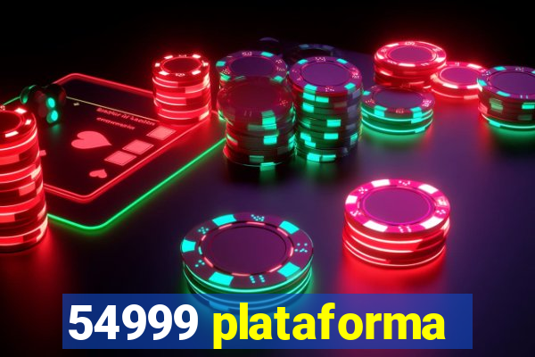 54999 plataforma