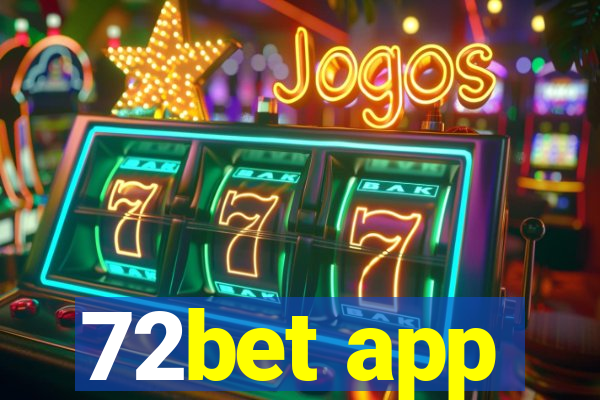 72bet app