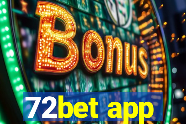 72bet app