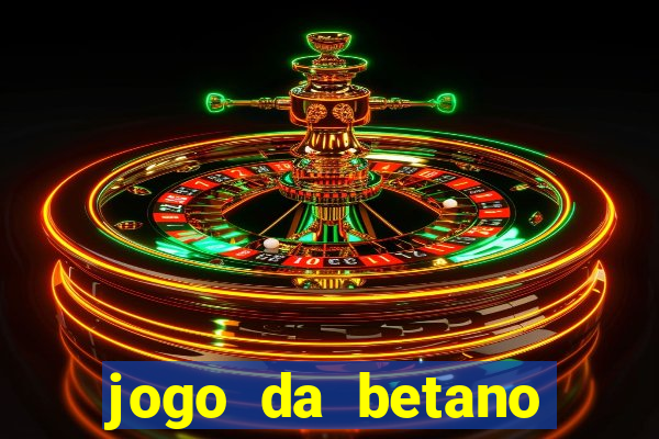 jogo da betano para ganhar dinheiro