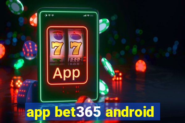 app bet365 android