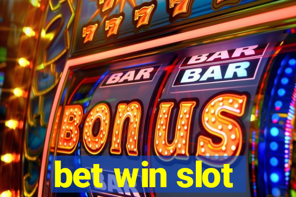 bet win slot