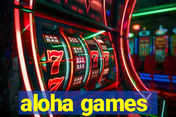 aloha games