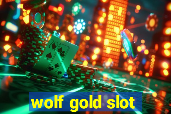 wolf gold slot