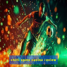 chilli spins casino review