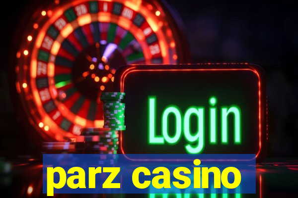 parz casino