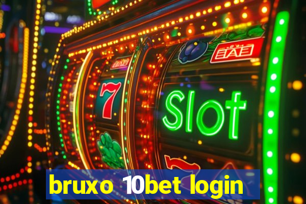 bruxo 10bet login