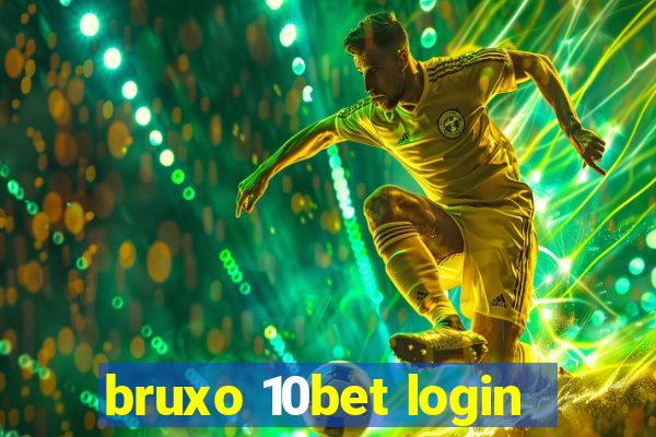 bruxo 10bet login