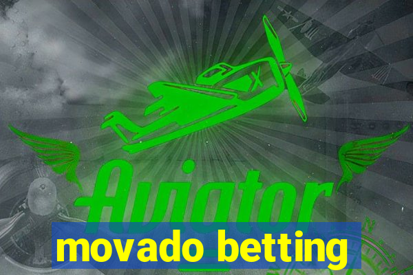 movado betting