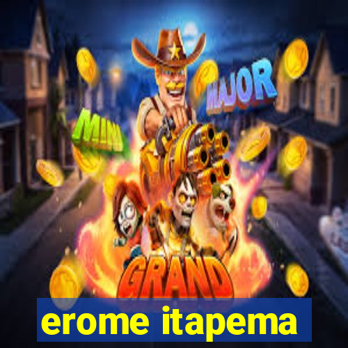 erome itapema