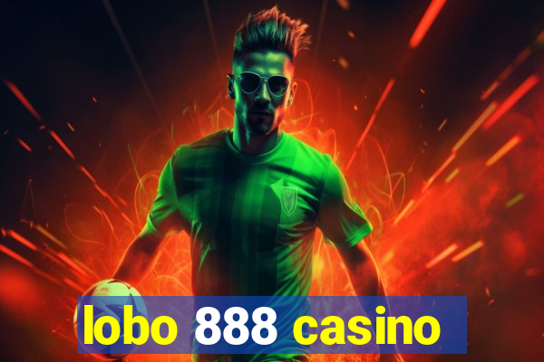 lobo 888 casino