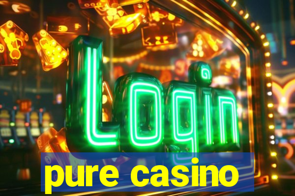 pure casino