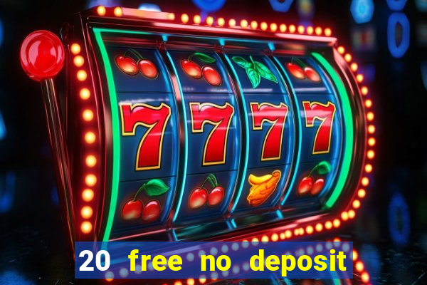 20 free no deposit casino us