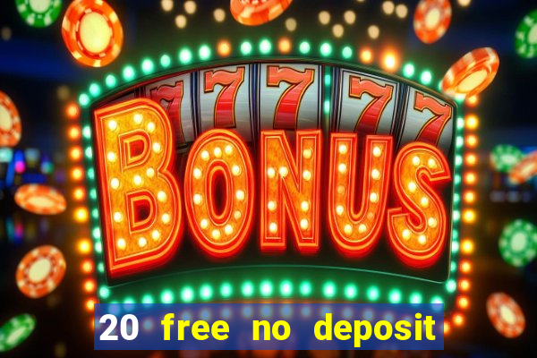 20 free no deposit casino us