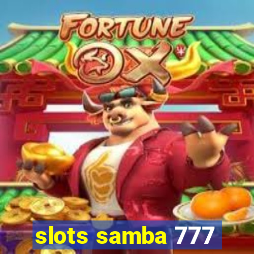 slots samba 777