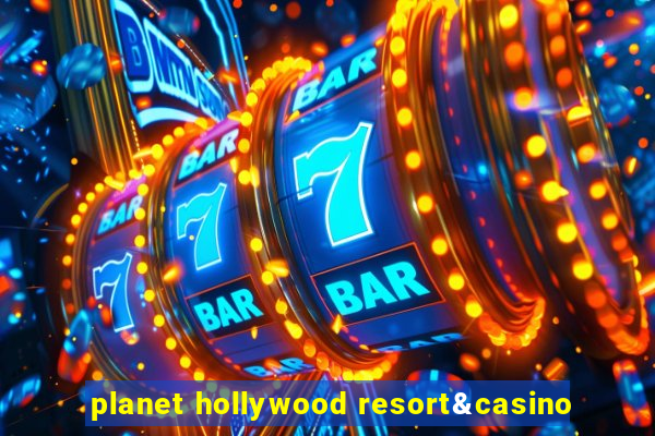 planet hollywood resort&casino