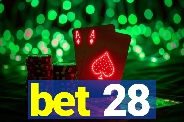 bet 28