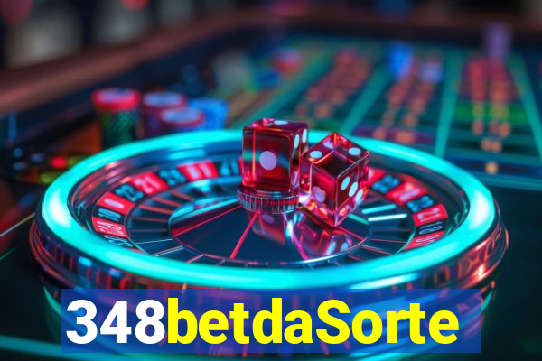 348betdaSorte