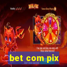 bet com pix