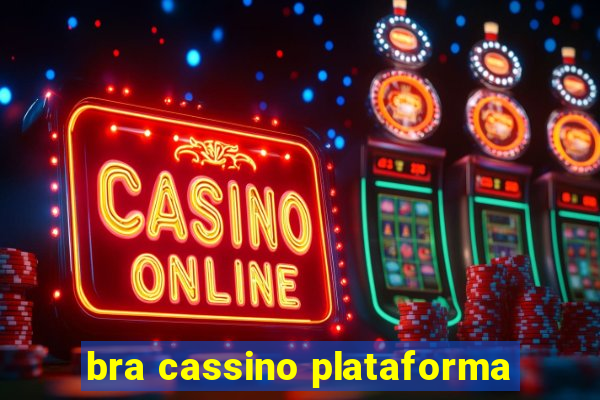 bra cassino plataforma