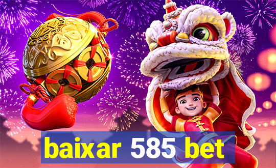 baixar 585 bet