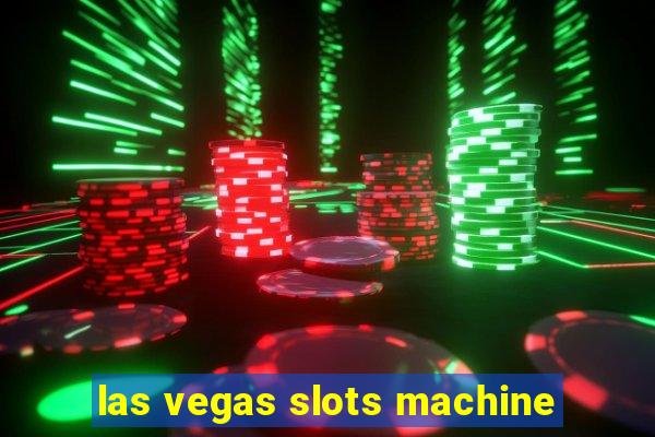 las vegas slots machine