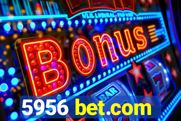 5956 bet.com