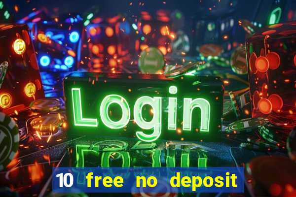 10 free no deposit casino uk 2020