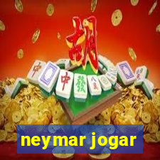 neymar jogar