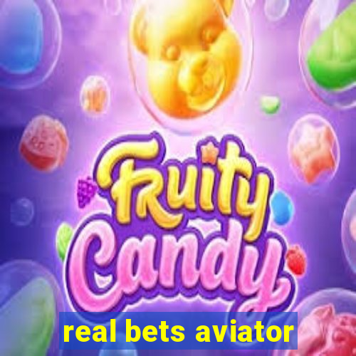 real bets aviator