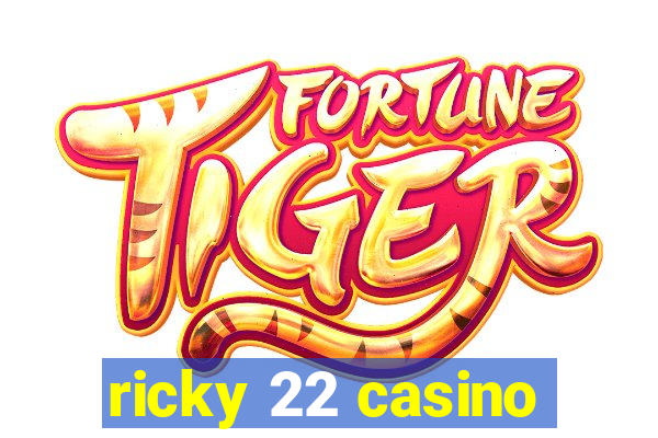 ricky 22 casino