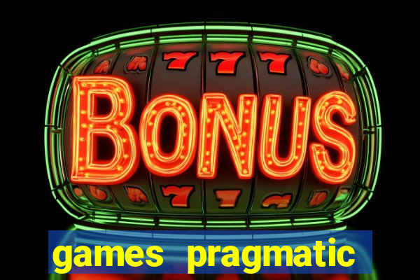 games pragmatic play slots