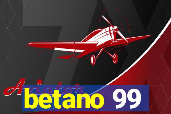 betano 99