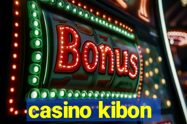 casino kibon