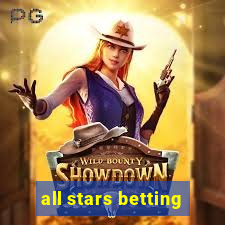 all stars betting