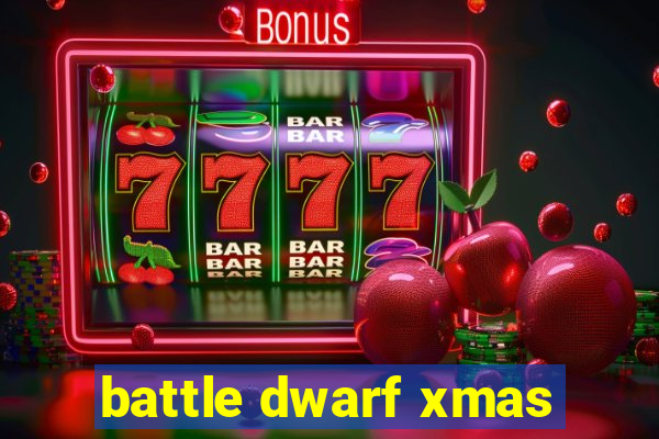 battle dwarf xmas