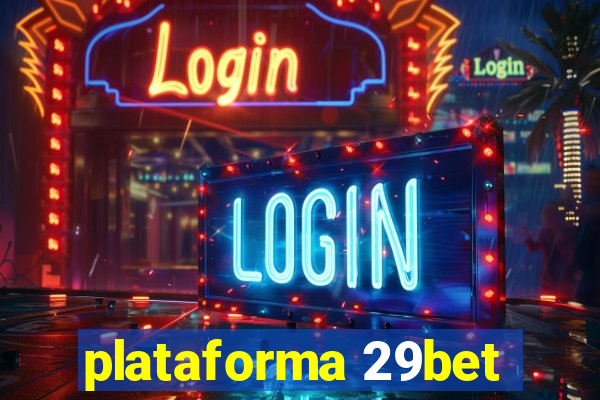 plataforma 29bet