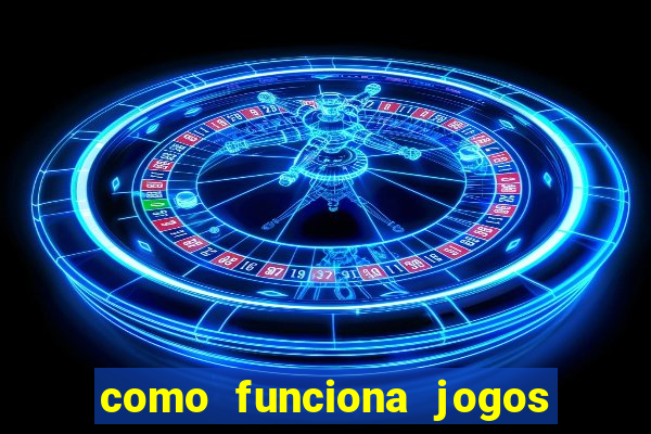 como funciona jogos de slots