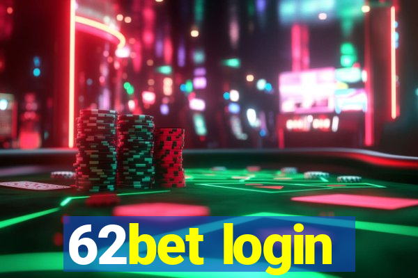 62bet login