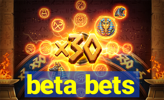 beta bets