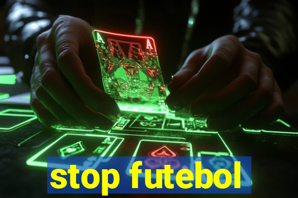 stop futebol