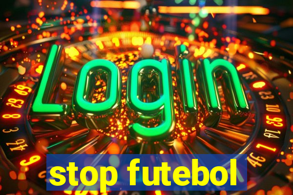 stop futebol