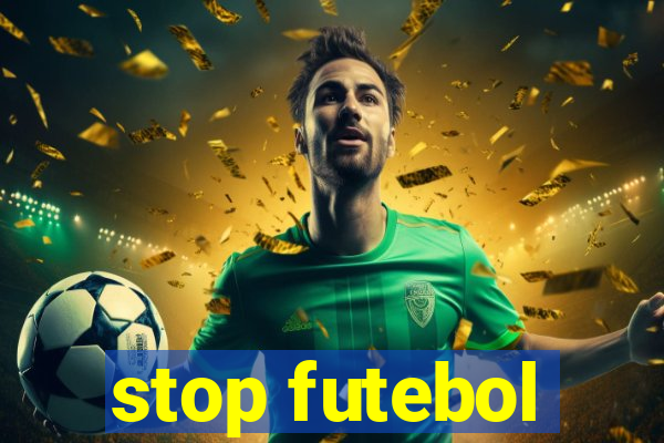 stop futebol