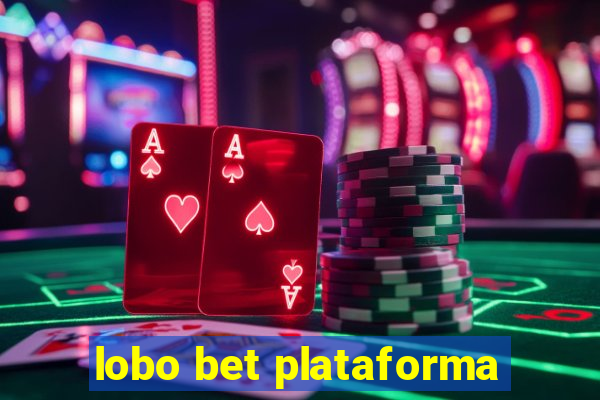 lobo bet plataforma