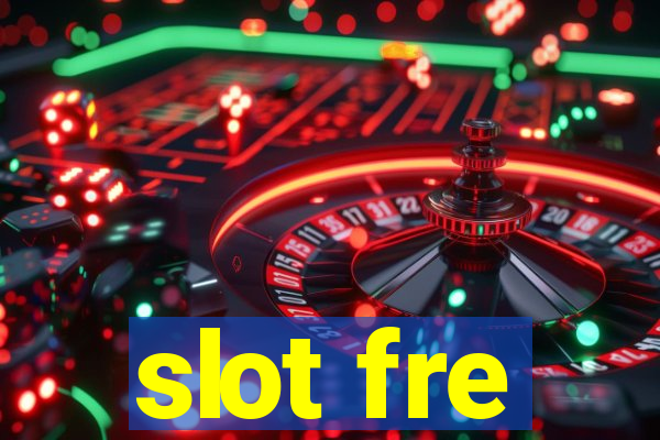 slot fre