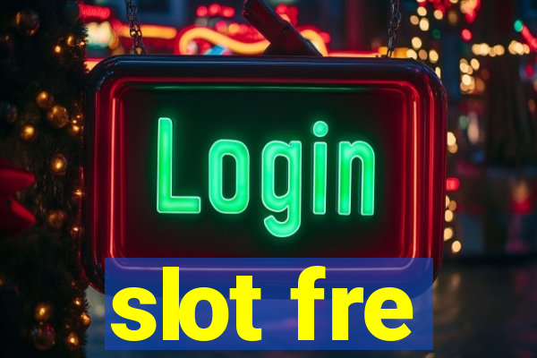 slot fre