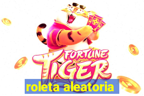 roleta aleatoria