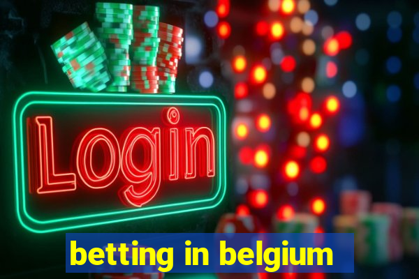 betting in belgium