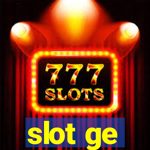 slot ge