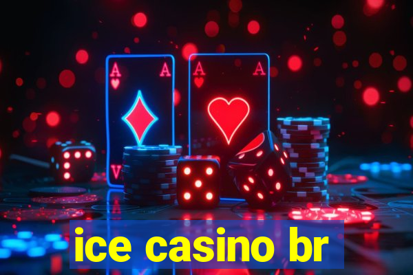 ice casino br